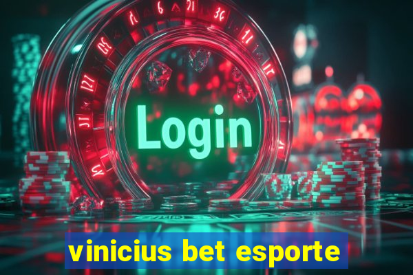 vinicius bet esporte